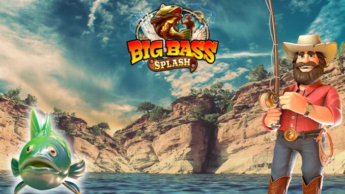 Big Bass Splash Balık Var Kazanç Var Muhabbet Bol